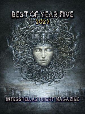 cover image of Interstellar Flight Magazine Best of Year Five